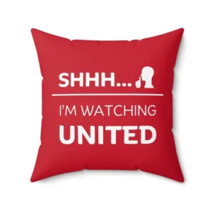 Manchester United Funny Quote Red Square Pillow (with inner) PM346 - LH
