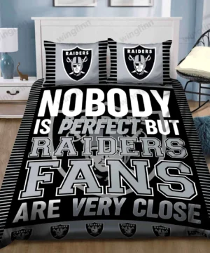 Las Vegas Raiders NFL Quote Bedding Set – “Nobody Is Perfect But Raiders Fans Are Very Close” Black & Silver